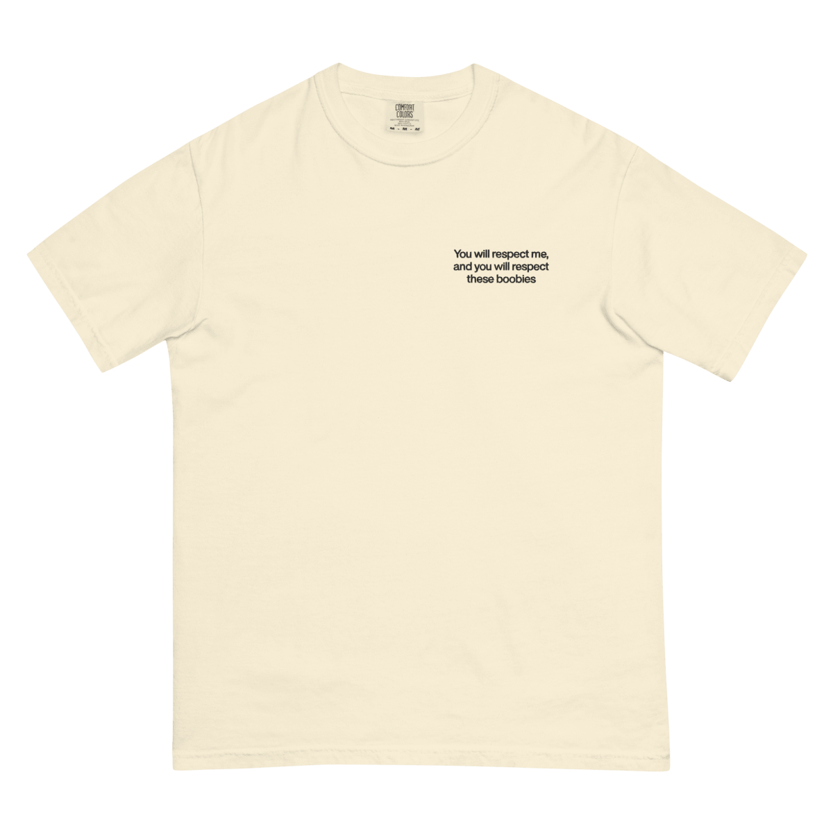 You will respect me, and you will respect these boobies Embroidered Shirt - Polychrome Goods 🍊