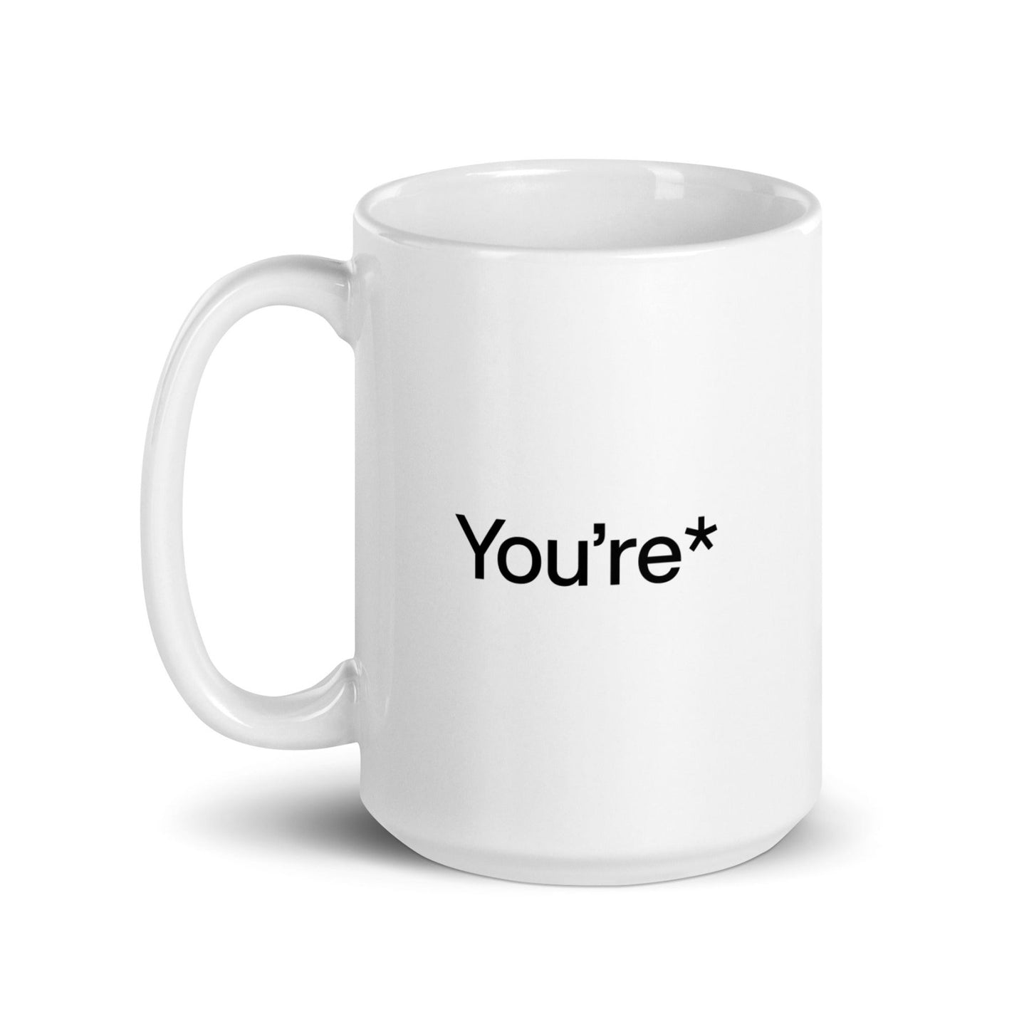 You’re* Coffee Mug - Polychrome Goods