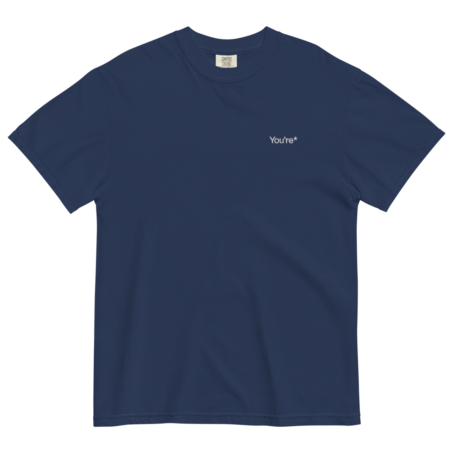 You're* Embroidered T-Shirt - Polychrome Goods