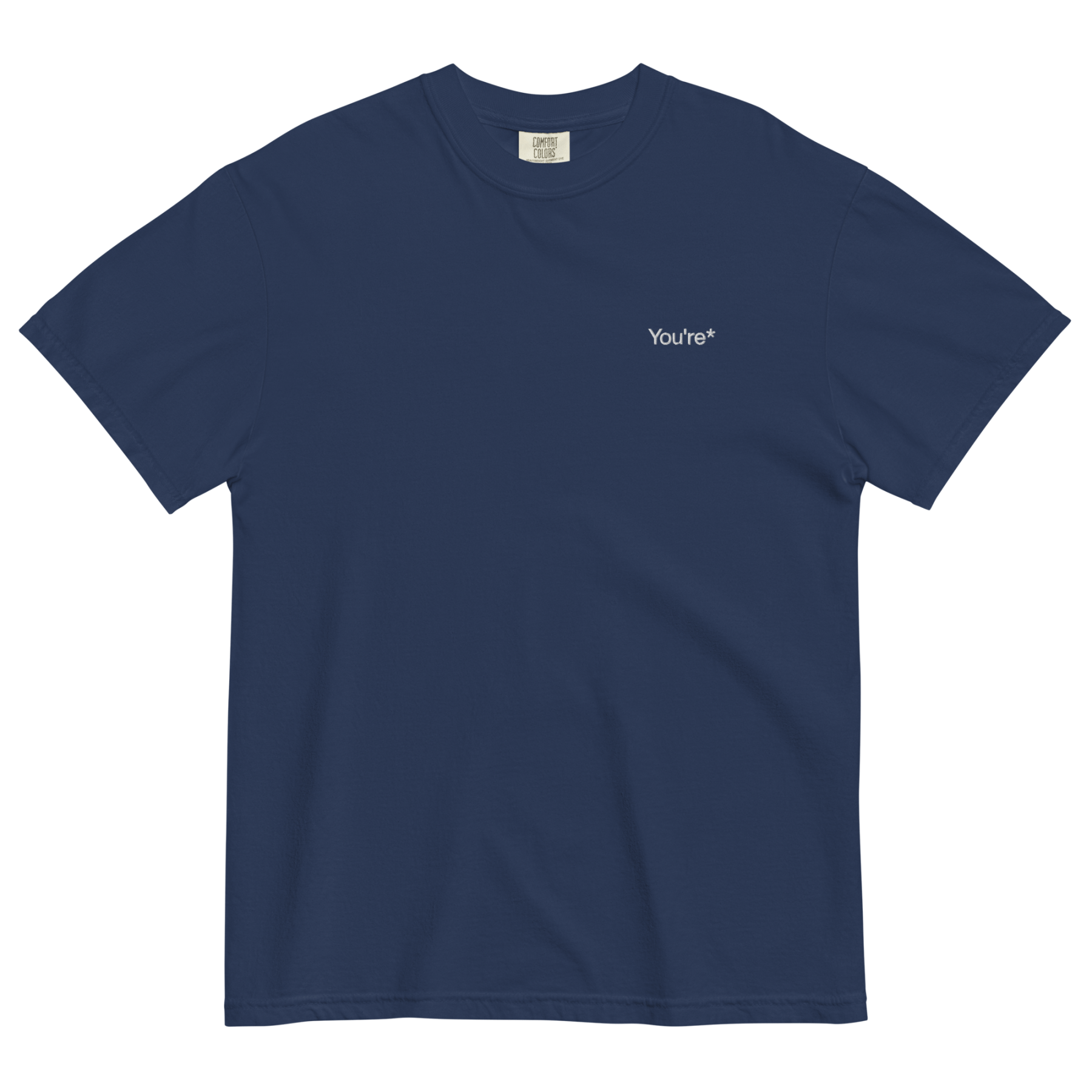 You're* Embroidered T-Shirt - Polychrome Goods